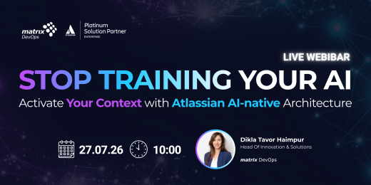 Stop Training your AI | Activate your context with Atlassian